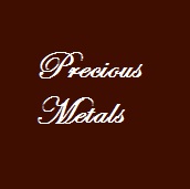 Precious Metals